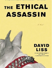 The Ethical Assassin_ A Novel - David Liss
