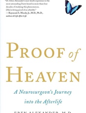 Proof of Heaven_ A Neurosurgeon's Journey Into the Afterlife - Eben Alexander