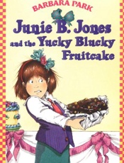 Junie B. Jones and the yucky bl - Barbara Park; Denise Brunkus