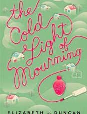 The Cold Light of Mourning - Elizabeth J. Duncan