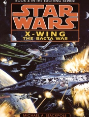 Star Wars_ X-Wing 04_ The Bacta - Michael A. Stackpole