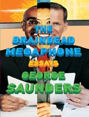 The Braindead Megaphone - George Saunders