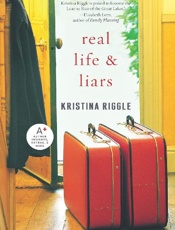Real Life & Liars - Kristina Riggle