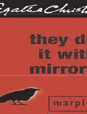 They do it with Mirrors - Agatha Christie