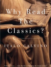 Why Read the Classics_ - Italo Calvino