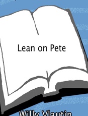 Lean on Pete - Willy Vlautin