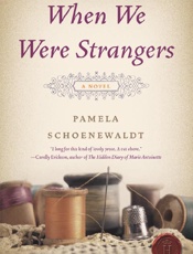 When We Were Strangers - Pamela Schoenewaldt