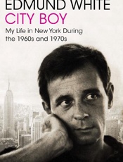 City Boy_ My Life in New York D - Edmund White