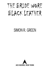 The Bride Wore Black Leather - Simon R. Green