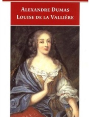 Louise de la Valliere - Alexandre Dumas