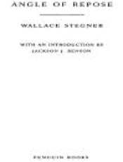 Angle of Repose - Wallace Stegner