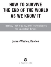 How to Survive the End of the W - James Wesley Rawles