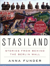 Stasiland_ Stories From Behind - Anna Funder