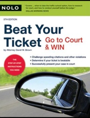 Beat Your Ticket_ Go to Court & - David Wayne Brown