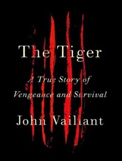 The Tiger_ A True Story of Veng - John Vaillant