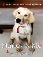 Marley & me_ life and love with - John Grogan