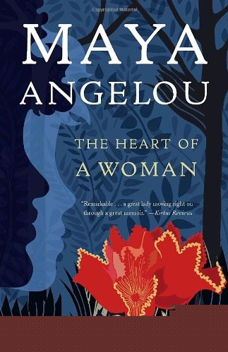 The Heart of a Woman - Maya Angelou