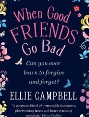 When Good Friends Go Bad - Ellie Campbell