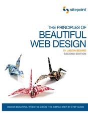 Principles of Beautiful Web Design Second Edition, The - Jason Beaird