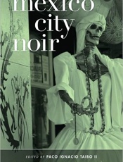 Mexico City Noir - Paco Ignacio Taibo II; Achy Obe