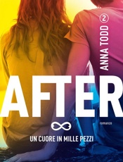 After 2. Un cuore in mille pezzi (Italian Edition) - Anna Todd