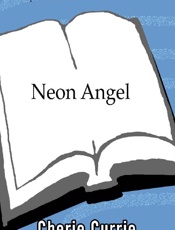 Neon Angel_ A Memoir of a Runaw - Tony O'Neill