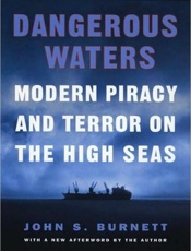 Dangerous Waters_ Modern Piracy - John Burnett