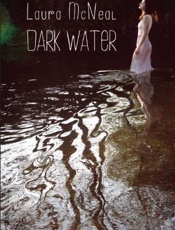 Dark Water - Laura McNeal