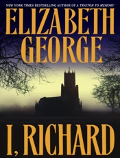 I, Richard - Elizabeth George