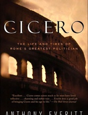 Cicero - Anthony Everitt