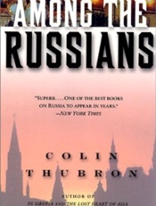 Among the Russians - Colin Thubron