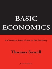 Basic Economics_ A Common Sense Guide to the Economy, 4th Edition - Thomas Sowell