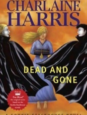 Dead and Gone - Charlaine Harris