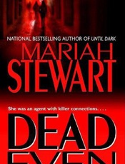 Dead Even - Mariah Stewart