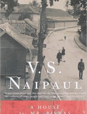 A House for Mr. Biswas - Vidiadhar Surajprasad Naipaul