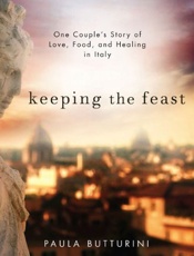 Keeping the Feast - Paula Butturini