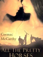 All the pretty horses - Cormac Mccarthy