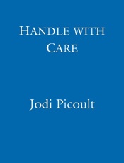 Handle With Care - Jodi Picoult