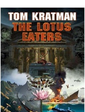 The Lotus Eaters - Tom Kratman