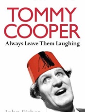 Tommy Cooper_ Always Leave Them - John Fisher