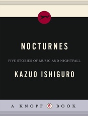 Nocturnes_ Five Stories of Musi - Kazuo Ishiguro