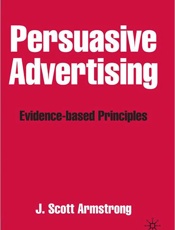 Persuasive Advertising - J. Scott Armstrong; Scott Armst