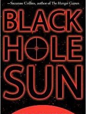 Black Hole Sun - David Macinnis Gill