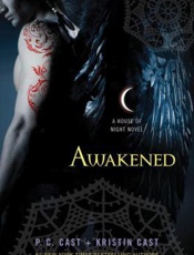 Awakened_ A House of Night Nove - P. C. Cast; Kristin Cast