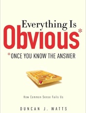 Everything Is Obvious_ _Once Yo - Duncan J. Watts