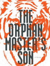 Orphan Master's Son, The - Adam Johnson