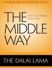 The Middle Way_ Faith Grounded - Dalai Lama; Geshe Thupten Jinpa