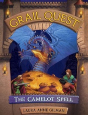 The Camelot Spell - Laura Anne Gilman