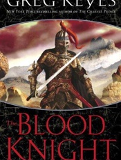 The Blood Knight - J. Gregory Keyes
