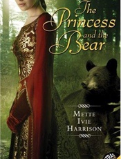 The Princess and the Bear - Mette Ivie Harrison